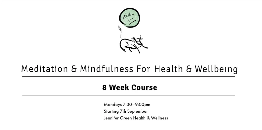 Meditation & Mindfulness for Health & Wellbeing – 8 Week Course at Jennifer Green Health and Wellness