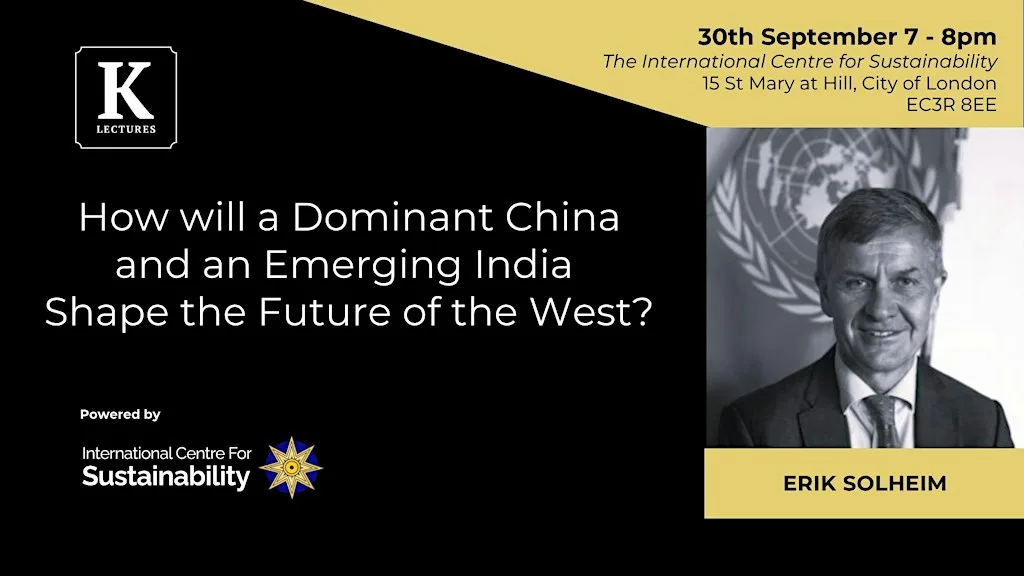 How will Dominant China and Emerging India Shape the Future of the West? at International Centre for Sustainability (ICfS)