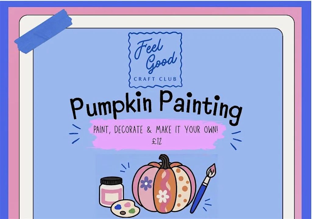 Feel Good Craft Club - Pumpkin Painting at Bradbury Makers' Shed