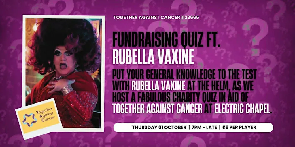 Drag Quiz Night in aid of Together Against Cancer at Electric Chapel