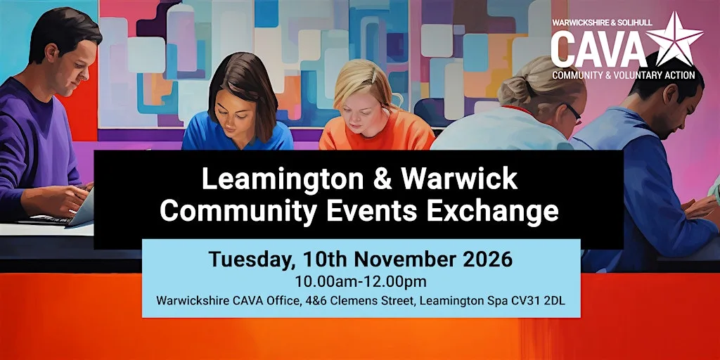 Leamington & Warwick Community Events Exchange at Warwickshire CAVA - Leamington Office