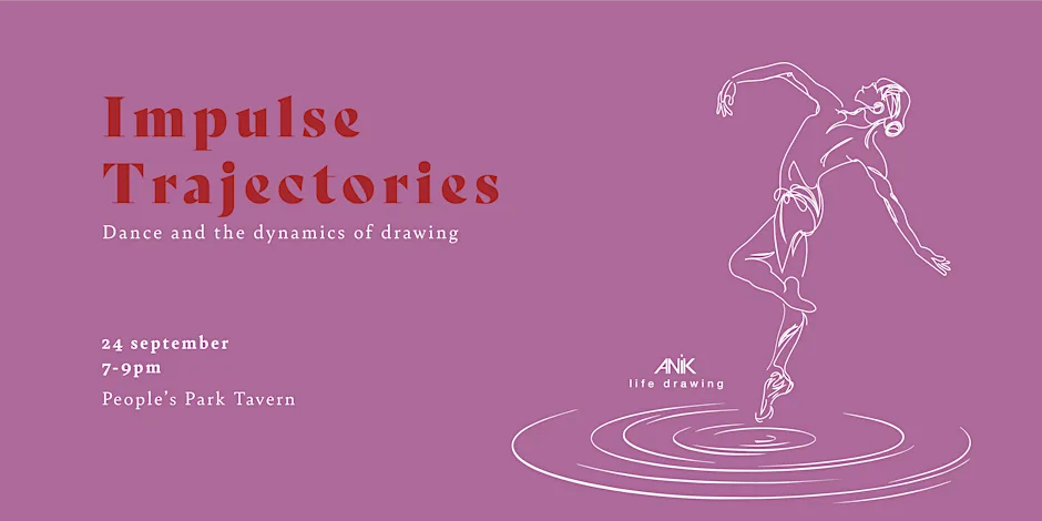 Life Drawing- Impulse Trajectories: Dance and the dynamics of drawing