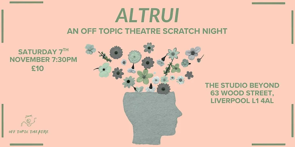 “ALTRUI”, an OFF TOPIC THEATRE scratch night…