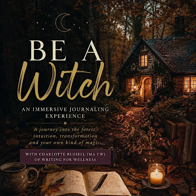 Be a Witch – an immersive Writing for Wellness Experience