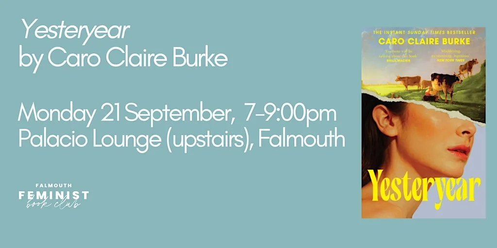 Falmouth Feminist Book Club - 'Yesteryear' by Caro Claire Burke at Palacio Lounge