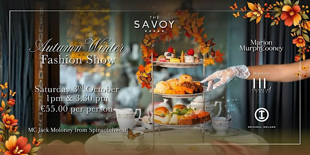 Fashion Show at The Savoy Hotel at 1pm at The Savoy Hotel Limerick