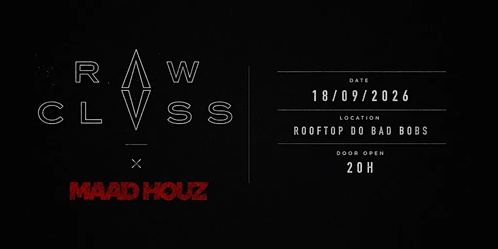 RAW CLASS PRESENTS Rooftop Party: Supported by Maad Houz