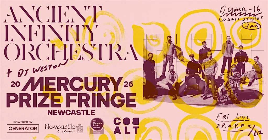 Mercury Prize Fringe: Ancient Infinity Orchestra + Weston (DJ)