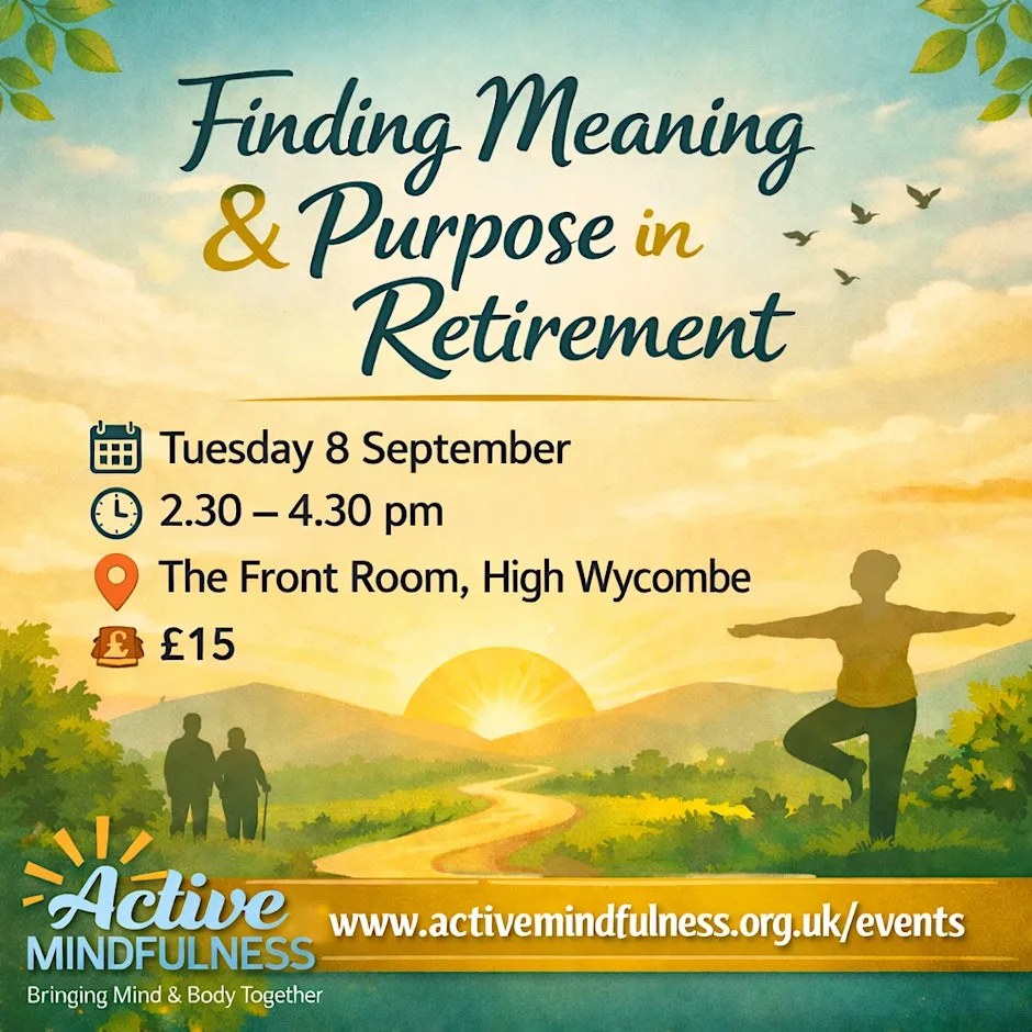 In person - High Wycombe - Finding Meaning & Purpose in Retirement at The Front Room
