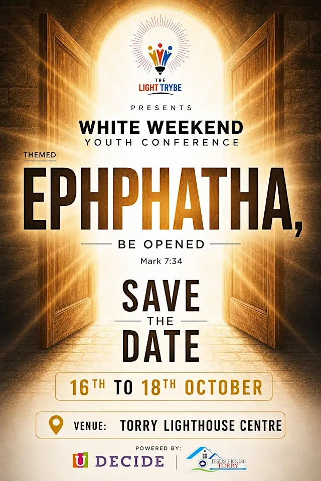 LIGHT TRYBE YOUTH CONFERENCE -EPHPHATHA at Torry Lighthouse Centre