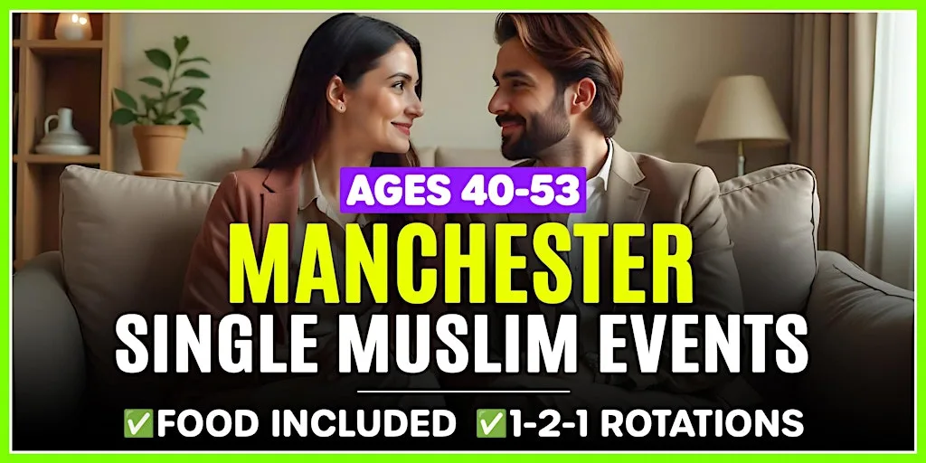 Muslim Marriage Events Manchester - Ages 40-53. at Chai Inc