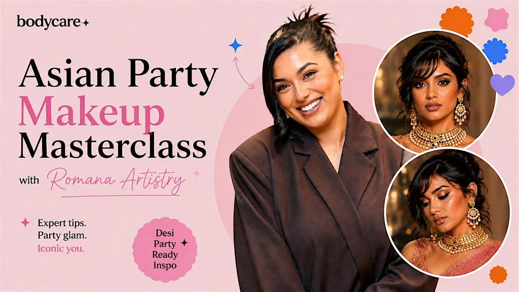 Asian Party Makeup Masterclass with Romana Artistry at Bodycare Leicester at SU10, Lower Mall Highcross Shopping Centre Leicester