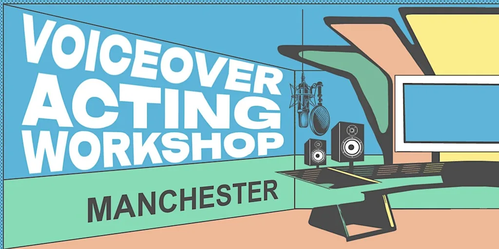 Voiceover Acting Workshop - Manchester at Crowne Plaza Manchester City Centre