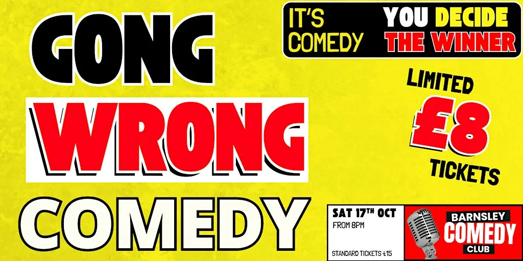 Gong Wrong @ Barnsley Comedy Club
