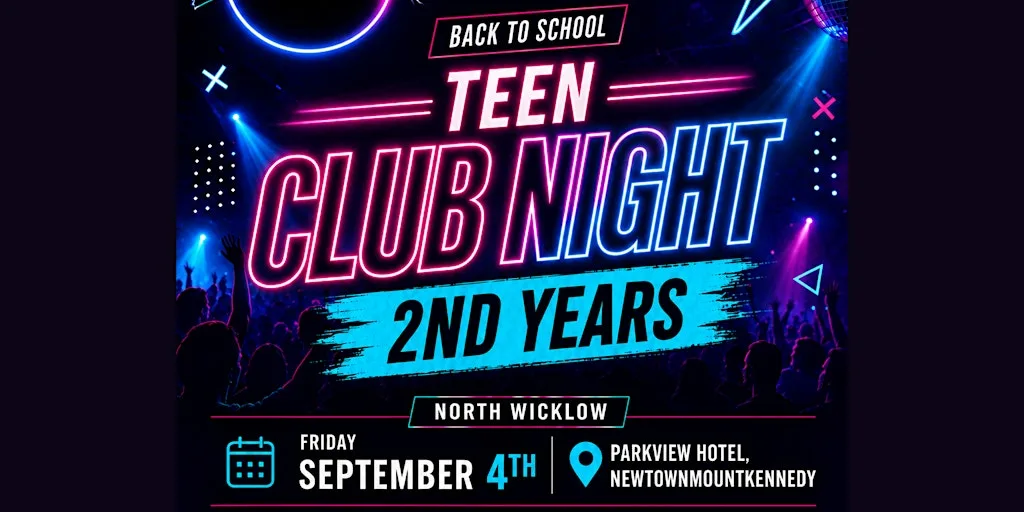 FUSE Teen Club Night – 2nd Years – Parkview Hotel Wicklow at Parkview Hotel