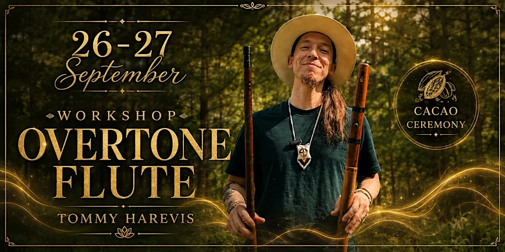 Overtone flute workshop and Cacao ceremony 2days 26 and 27 Sept