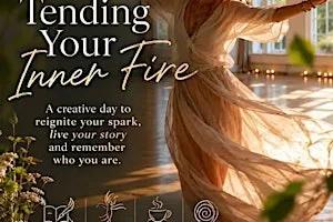 Tend to your inner fire