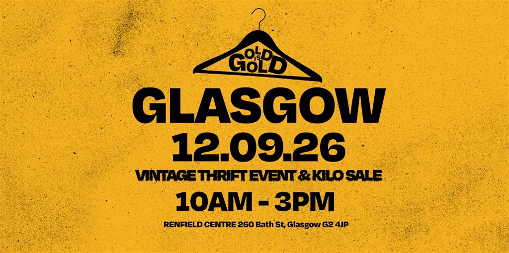 12th September - Glasgow's BEST Vintage Thrift Event & Kilo Sale