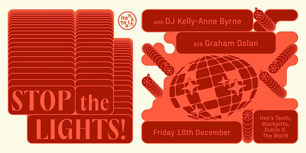 STOP THE LIGHTS! KELLY-ANNEBYRNE B2B GRAHAM DOLAN at Hen's Teeth Dublin