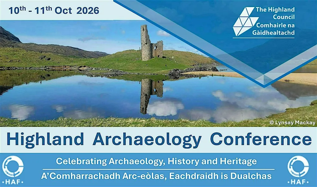 Highland Archaeology Conference 2026 IN PERSON at Highland Council Headquarters