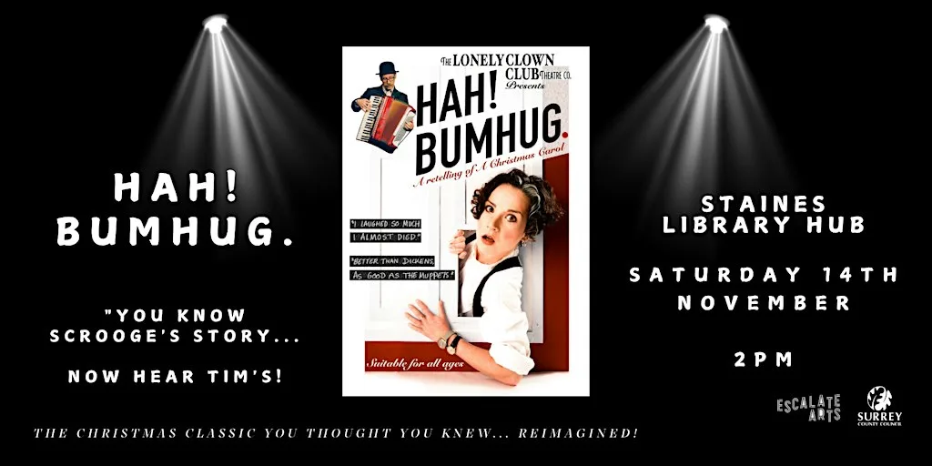 Escalate Arts present: Hah! Bumhug - a retelling of A Christmas Carol at Staines Library Hub and Room Hire