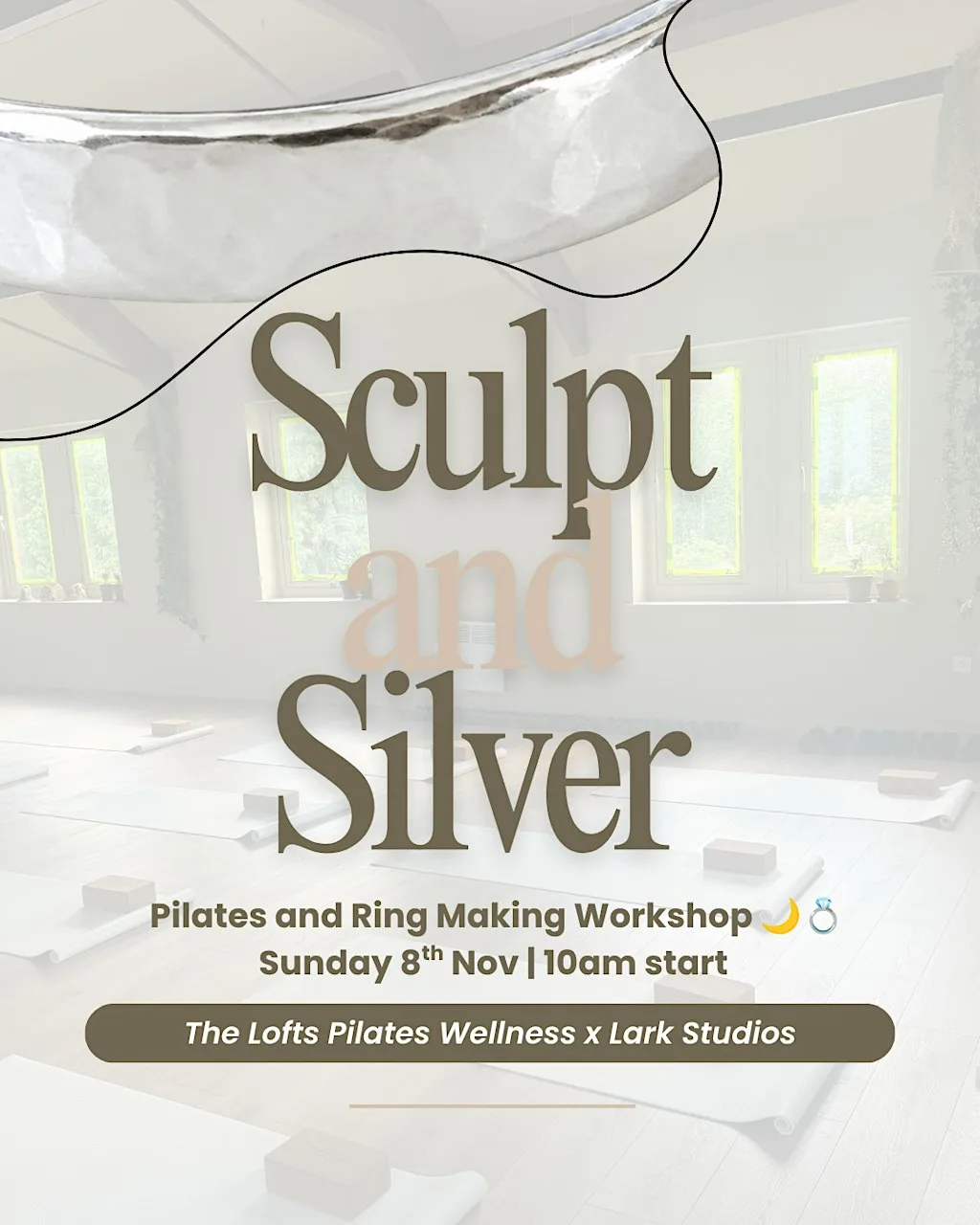 Sculpt & Silver: Pilates and Ring Making at The Lofts Wellness Club