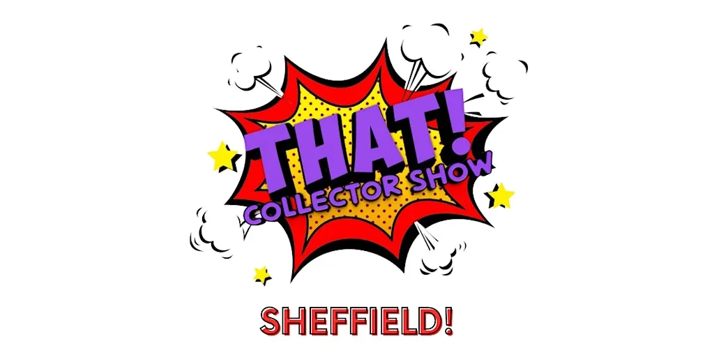 THAT! Collector Show Sheffield