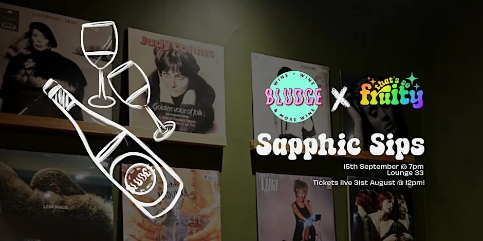 Sapphic Sips - Wine Tasting with Bludge Wine at Lounge 33