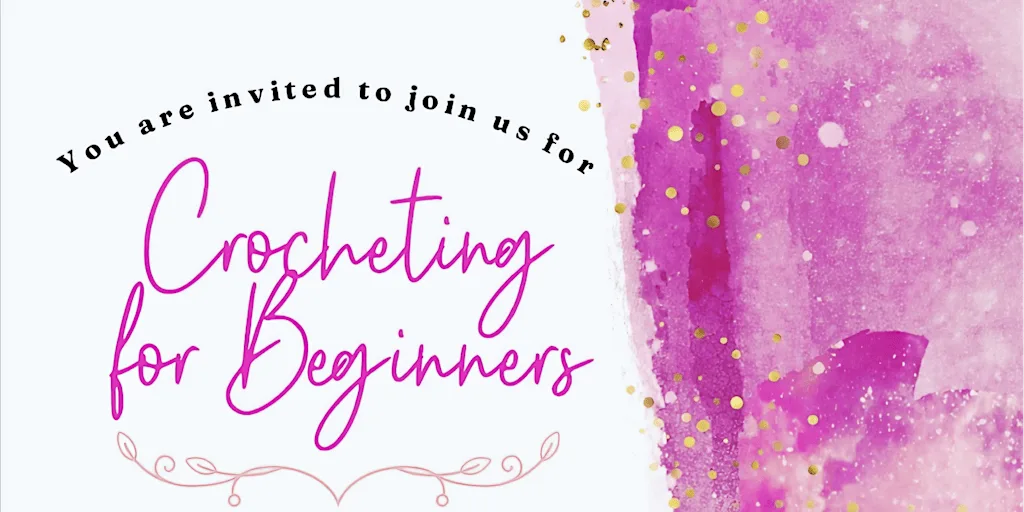 Crocheting For Beginners Workshop (23rd September 2026)