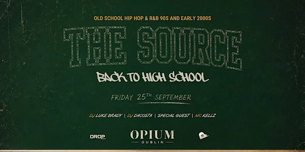 THE SOURCE BACK TO HIGH SCHOOL at Opium