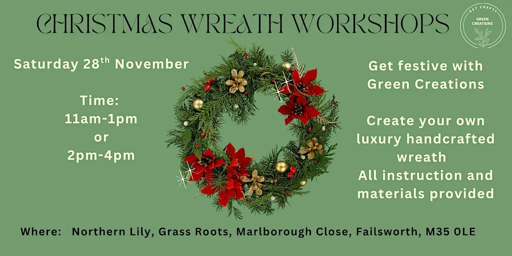 Christmas Wreath Workshop - Northern Lily, Failsworth at Grass Roots Oldham - Northern Lily