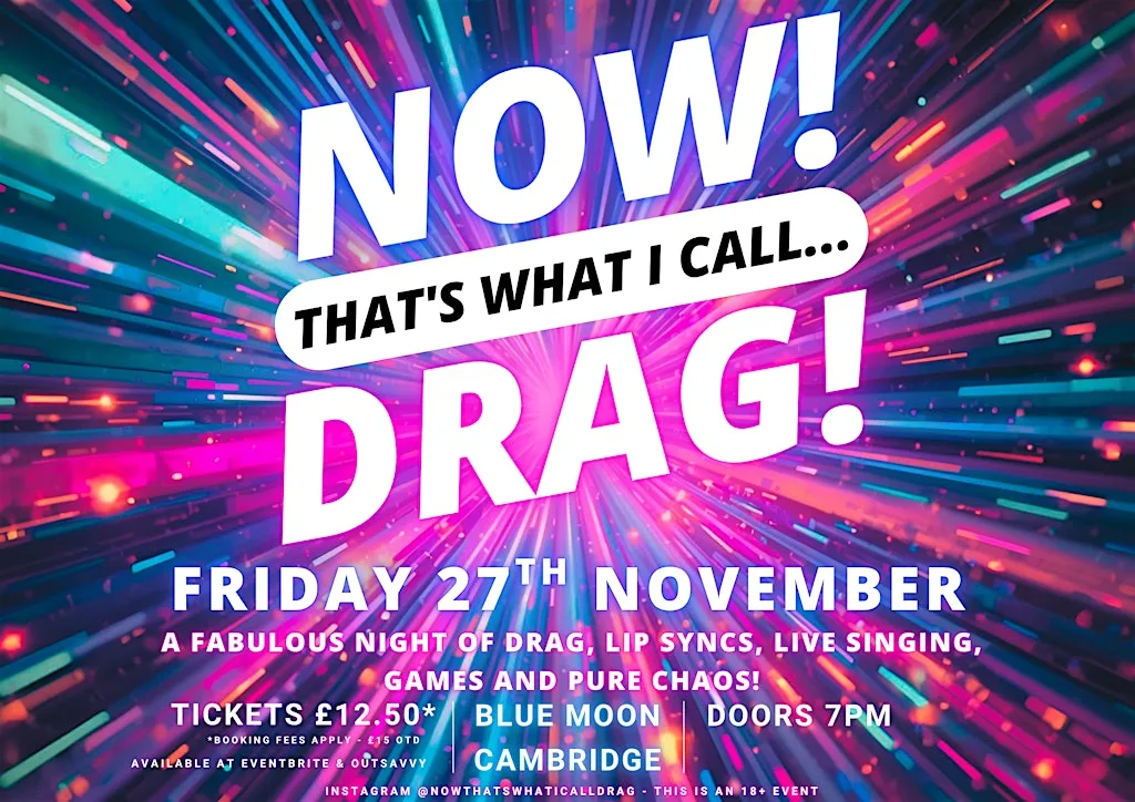 NOW! That's What I Call...DRAG! Cambridge! at The Blue Moon