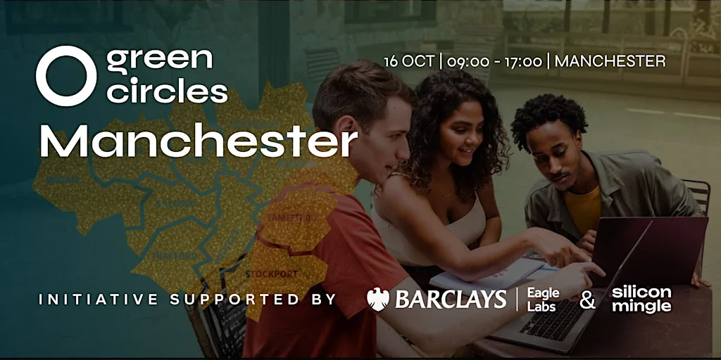 Green Circles Manchester | AI Hackathon | Supported by Barclays at Renold Building