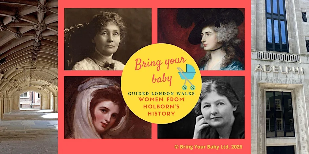 BRING YOUR BABY GUIDED LONDON WALK: Women from Holborn's History
