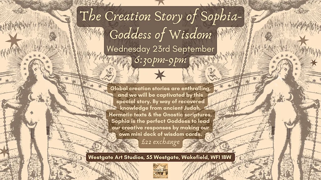 The Creation Story of Sophia-Goddess of Wisdom Creative Workshop at Westgate Art Studios