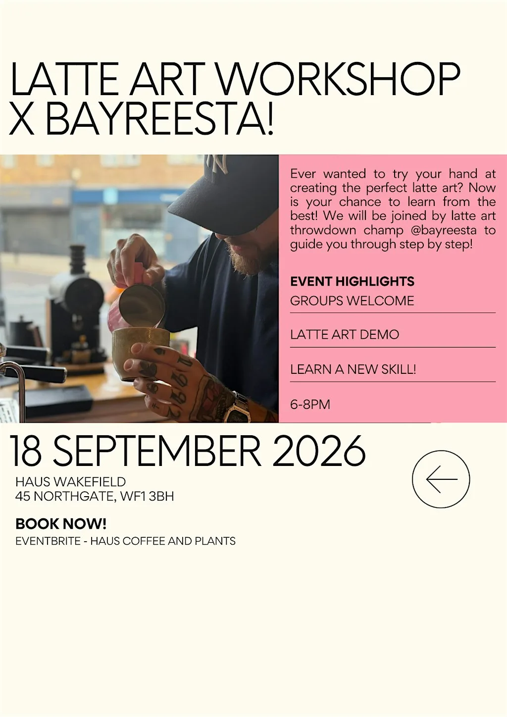 Latte Art Workshop HAUS X Bayreesta at Haus Coffee & Plants Wakefield Ltd.
