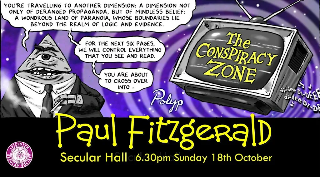 The Conspiracy Zone - Paul Fitzgerald at Leicester Secular Hall