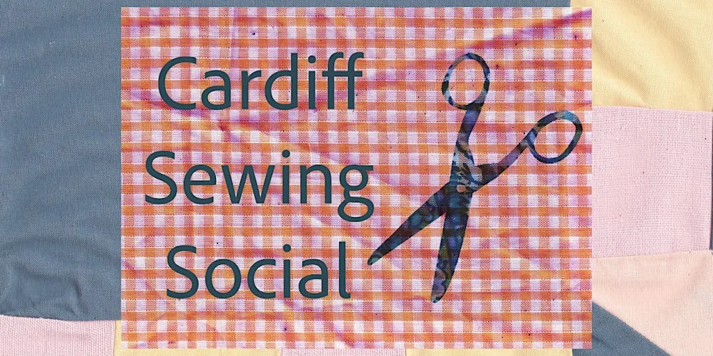 Cardiff Sewing Social @ Grangetown studios at Grangetown Studios
