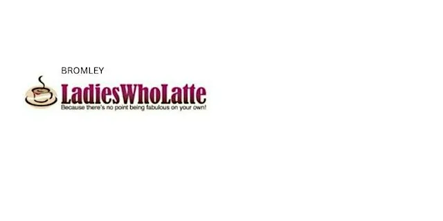 Bromley Ladies Who Latte Business Networking at Clockwise Bromley