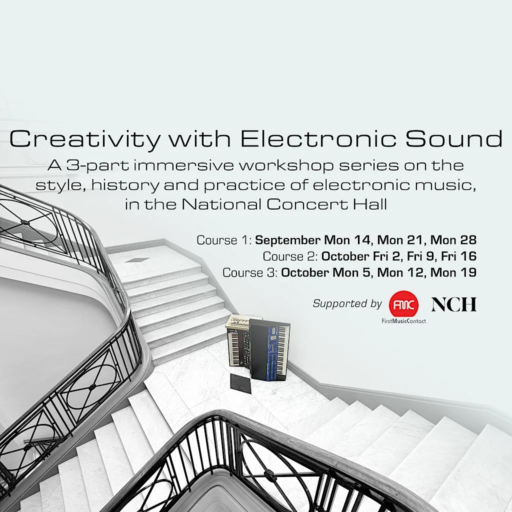 Creativity & Electronic Sound: September synth workshops in the NCH Dublin at National Concert Hall