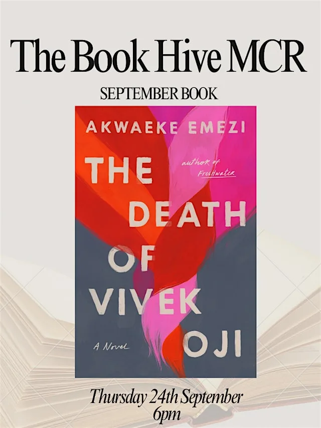 The Book Hive Mcr x September x The Death of Vivek Oji Akwaeke Emezi at Manchester Central Library