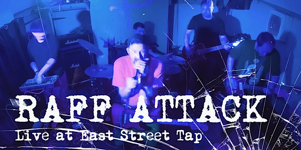 Raff Attack Live - East Street Tap