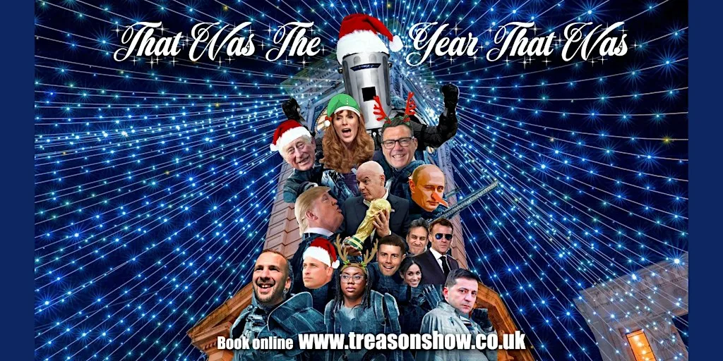 The Treason Show- That Was The Year That Was at Ironworks Studios