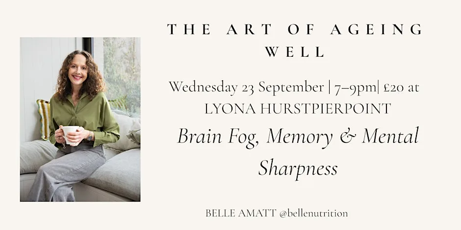 The Art of Ageing Well - Brain Fog, Memory & Mental Sharpness