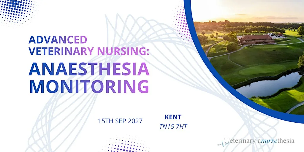 Kent - Advanced Veterinary Nursing: Anaesthesia Monitoring at Redlibbets