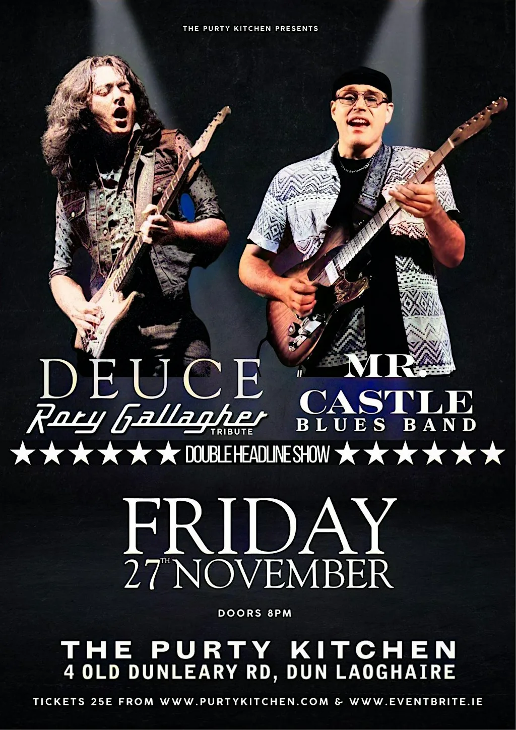 DEUCE Rory Gallagher Tribute & Mr. Castle Blues band (Double Headliner) at The Purty Kitchen