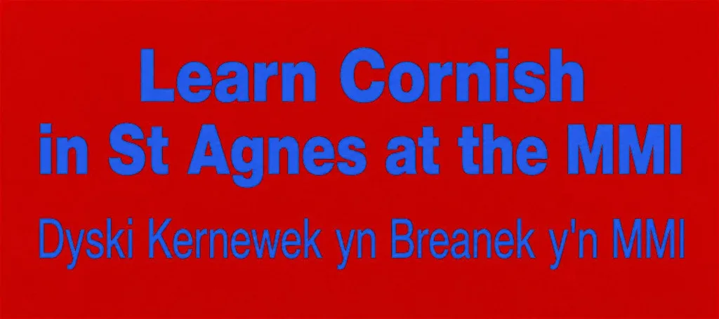 Learn Cornish in St Agnes with Pol Hodge at St Agnes MMI - The Miners & Mechanics' Institute