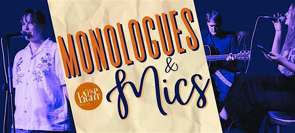MONOLOGUES & MICS