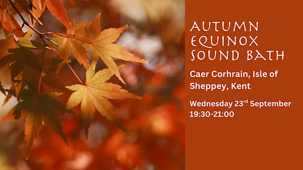 Autumn Equinox Sound Bath (23rd September 2026) at Caer Corhrain