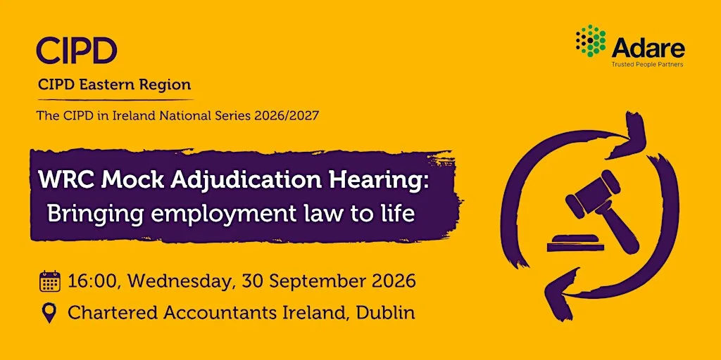 The CIPD WRC Mock Adjudication Hearing National Series - Eastern Region at Chartered Accountants Ireland